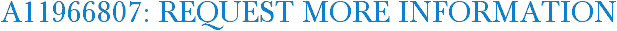A11966807: Request More Information
