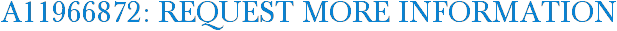 A11966872: Request More Information