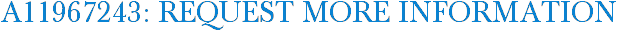 A11967243: Request More Information