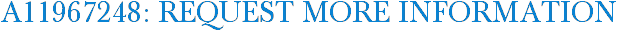 A11967248: Request More Information