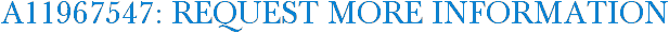A11967547: Request More Information