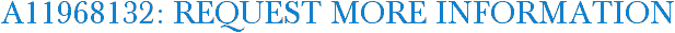 A11968132: Request More Information