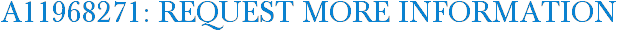 A11968271: Request More Information
