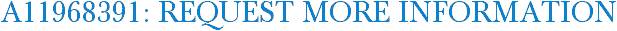 A11968391: Request More Information