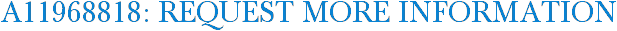 A11968818: Request More Information