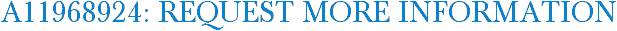 A11968924: Request More Information