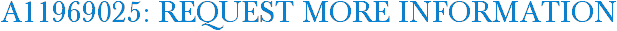 A11969025: Request More Information