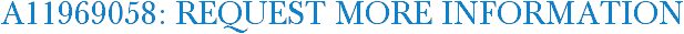 A11969058: Request More Information