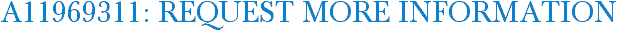 A11969311: Request More Information