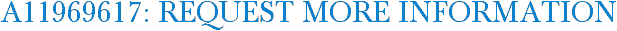 A11969617: Request More Information