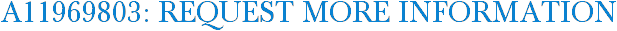 A11969803: Request More Information