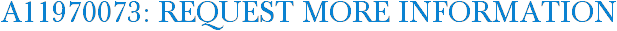 A11970073: Request More Information
