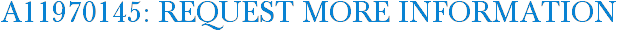 A11970145: Request More Information