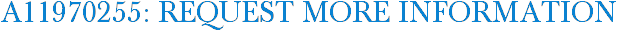 A11970255: Request More Information