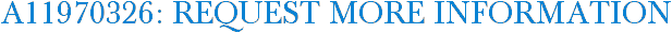A11970326: Request More Information