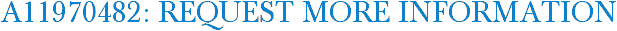 A11970482: Request More Information