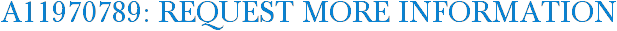 A11970789: Request More Information