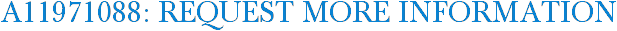 A11971088: Request More Information