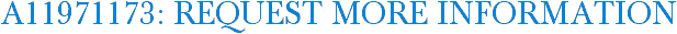 A11971173: Request More Information