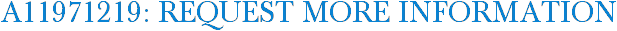 A11971219: Request More Information
