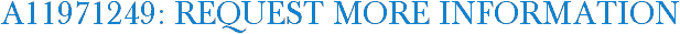 A11971249: Request More Information