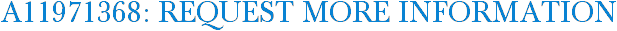 A11971368: Request More Information