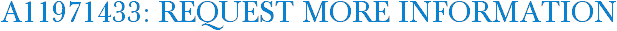 A11971433: Request More Information