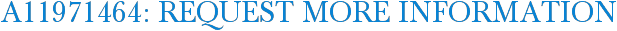 A11971464: Request More Information