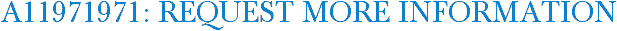 A11971971: Request More Information