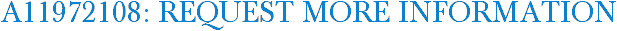A11972108: Request More Information