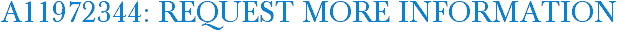 A11972344: Request More Information