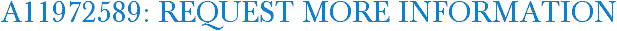 A11972589: Request More Information