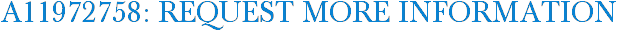 A11972758: Request More Information