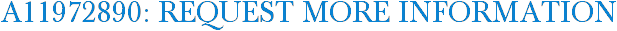 A11972890: Request More Information