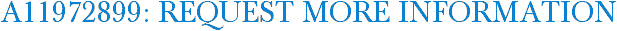 A11972899: Request More Information