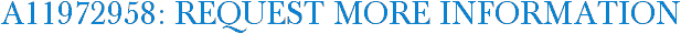 A11972958: Request More Information