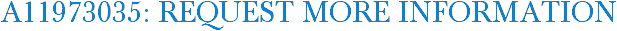A11973035: Request More Information