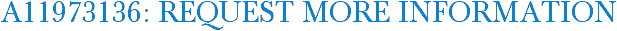 A11973136: Request More Information