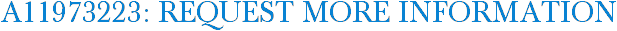 A11973223: Request More Information