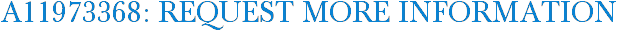 A11973368: Request More Information