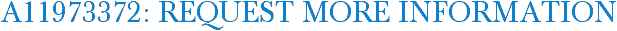 A11973372: Request More Information