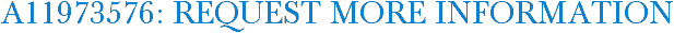 A11973576: Request More Information