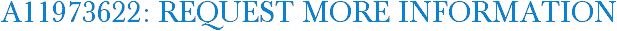 A11973622: Request More Information