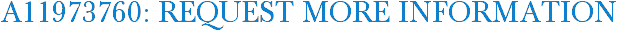 A11973760: Request More Information