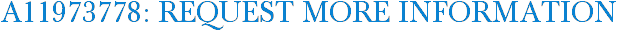 A11973778: Request More Information