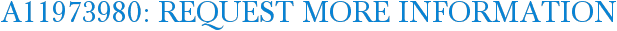 A11973980: Request More Information