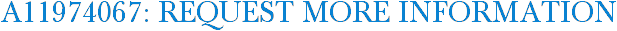 A11974067: Request More Information