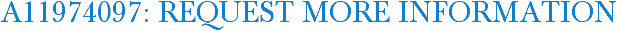 A11974097: Request More Information
