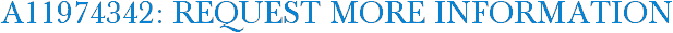 A11974342: Request More Information