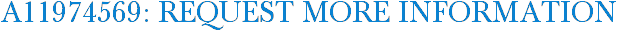 A11974569: Request More Information